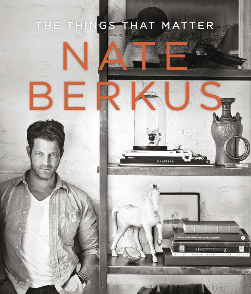 Nate Berkus - The things that matter